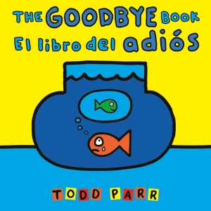 The Goodbye Book / El libro del adis