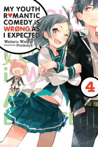 My Youth Romantic Comedy Is Wrong, As I Expected, Vol. 4 (light novel)