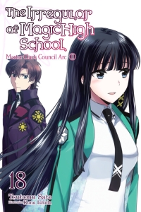 The Irregular at Magic High School, Vol. 18 (light novel)