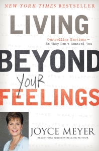 Living Beyond Your Feelings