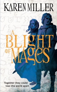 A Blight of Mages