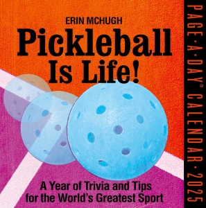 Pickleball Is Life! Page-A-Day Calendar 2025