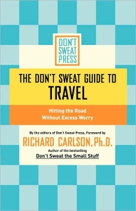 The Don't Sweat Guide to Travel