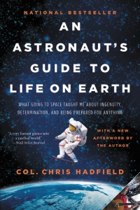 An Astronaut's Guide to Life on Earth