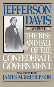 The Rise And Fall Of The Confederate Government