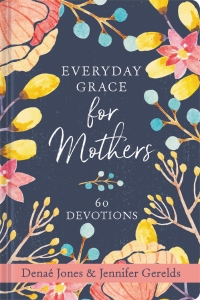 Everyday Grace for Mothers