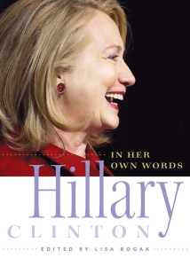 Hillary Clinton in Her Own Words