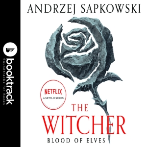 Blood of Elves: Booktrack Edition