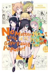 No Matter How I Look at It, It's You Guys' Fault I'm Not Popular!, Vol. 13