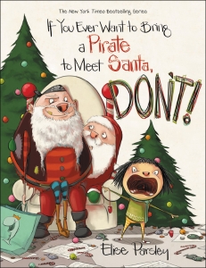 If You Ever Want to Bring a Pirate to Meet Santa, Don't!