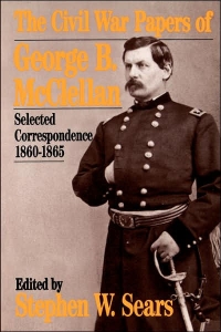 The Civil War Papers Of George B. Mcclellan