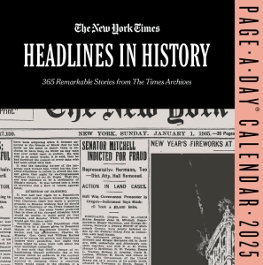 The New York Times Headlines in History Page-A-Day Calendar 2025