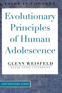 Evolutionary Principles Of Human Adolescence