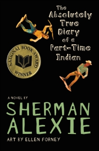 The Absolutely True Diary of a Part-Time Indian (National Book Award Winner)