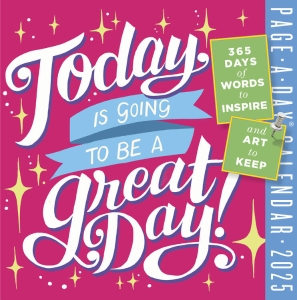 Today Is Going to Be a Great Day Page-A-Day Calendar 2025