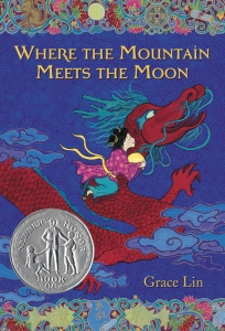 Where the Mountain Meets the Moon (Newbery Honor Book)