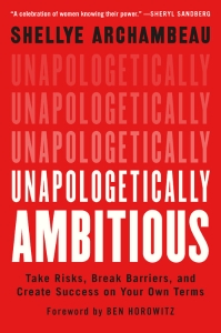 Unapologetically Ambitious