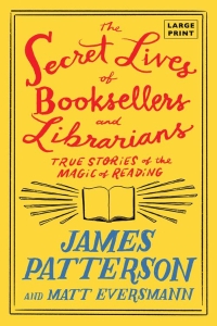 The Secret Lives of Booksellers and Librarians