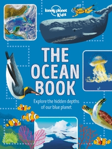 Lonely Planet Kids The Ocean Book