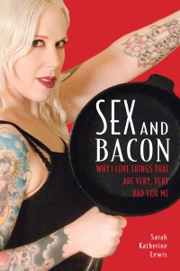 Sex and Bacon