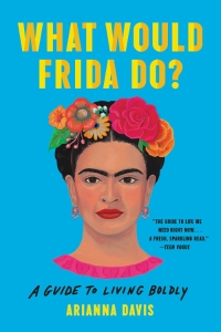 What Would Frida Do?