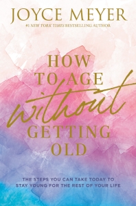 How to Age Without Getting Old