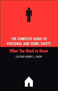 The Complete Guide To Personal And Home Safety