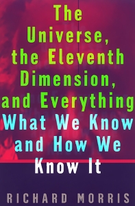 The Universe, the Eleventh Dimension, and Everything