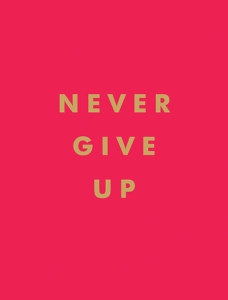 Never Give Up