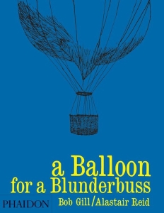 A Balloon for a Blunderbuss